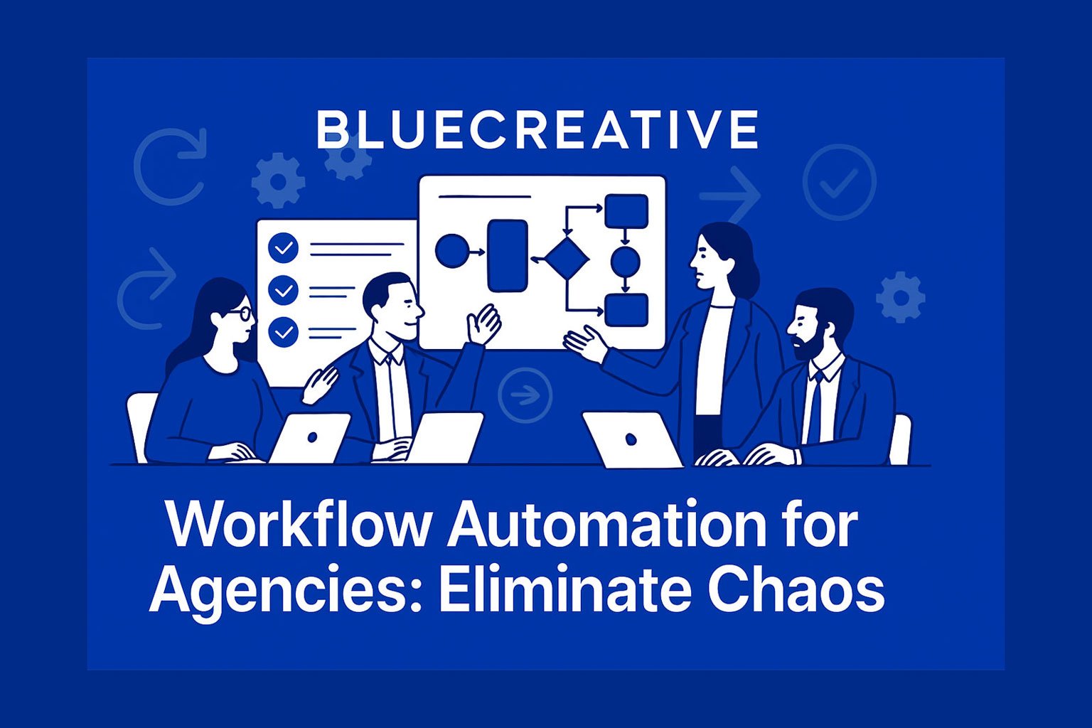 You are currently viewing Workflow Automation for Agencies